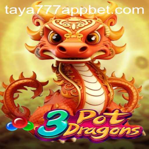 Unveiling the Exciting World of 3PotDragons on taya777 App