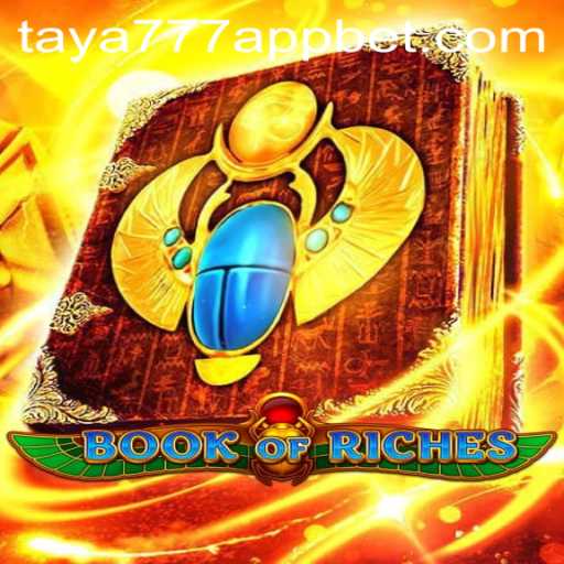 Discover the Mysteries of Book of Riches on the Taya777 App