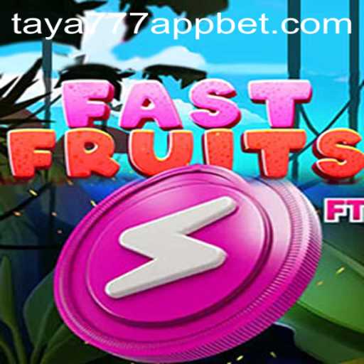 Discover the Exciting World of FastFruits on the Taya777 App