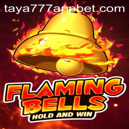 Discover the Thrills of FlamingBells on Taya777 App