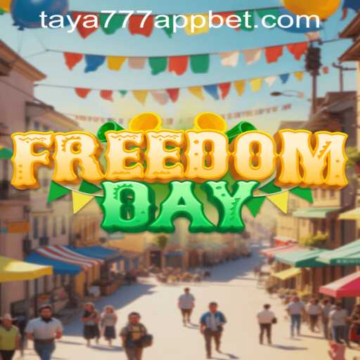 Exploring the Thrilling World of FreedomDay and the Taya777 App