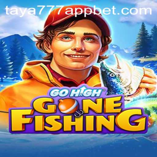Dive into GoHighGoneFishing on the Taya777 App