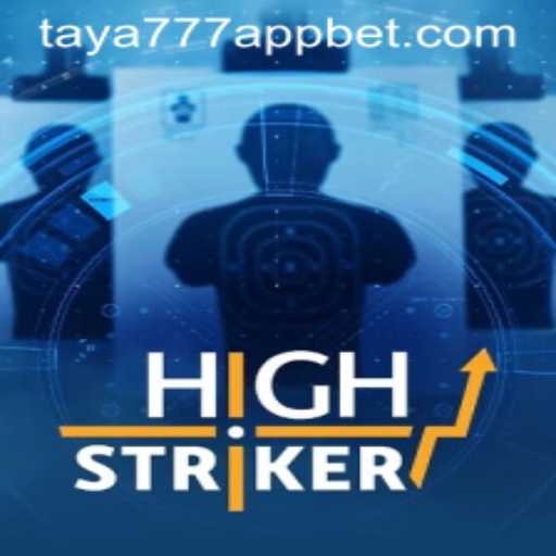 Exploring HighStriker: A Dynamic New Game on the Taya777 App