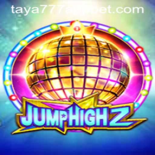 Exploring the Exciting World of JumpHigh2 on Taya777 App