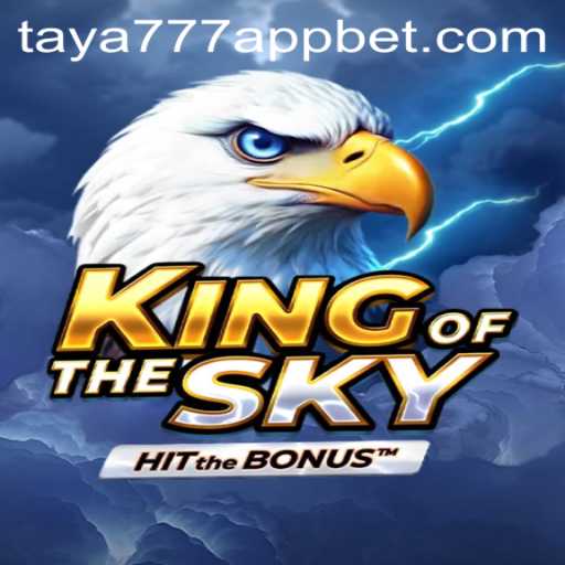 Discover the Thrilling World of KingOfTheSky: A Gaming Sensation with Taya777 App