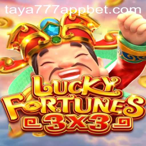 LUCKYFORTUNES3x3: Experience the Thrill on Taya777 App