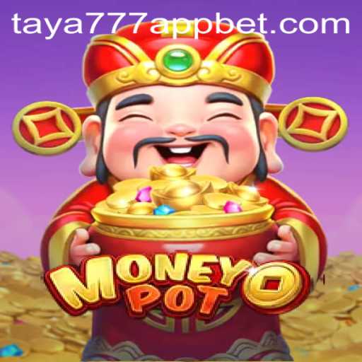 Exploring the Exciting World of MoneyPot with Taya777 App