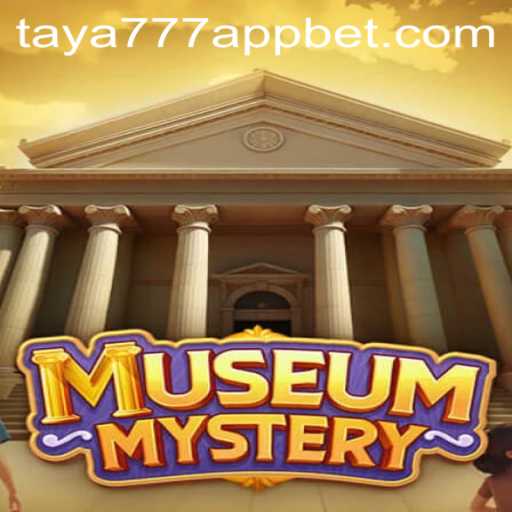 Unraveling the Enigma: Dive into the World of MuseumMystery with Taya777 App
