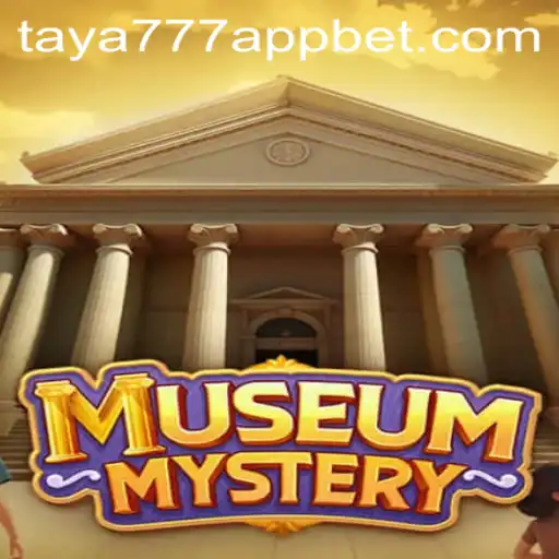 Unraveling the Enigma: Dive into the World of MuseumMystery with Taya777 App