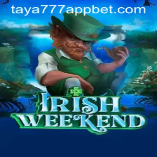 Exploring IrishWeekend: Rules, Gameplay, and Modern Twist with Taya777 App