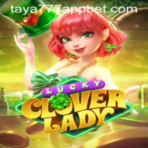 Explore the Enchanting World of LuckyCloverLady: The New Gem in Mobile Gaming