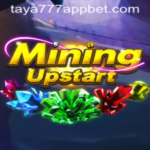Exploring the Exciting World of MiningUpstart and the taya777 App