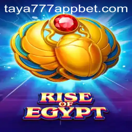 Discover the World of RiseOfEgypt with taya777 App