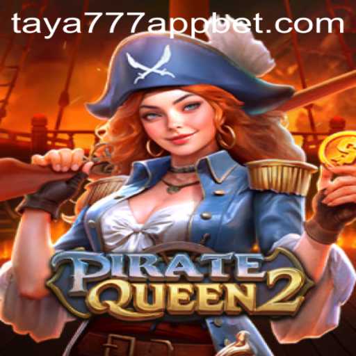 Explore the World of PirateQueen2 on Taya777 App