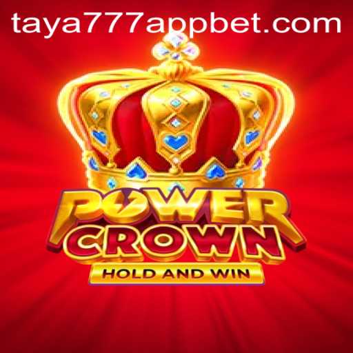 Discover the Exciting World of PowerCrown on Taya777 App