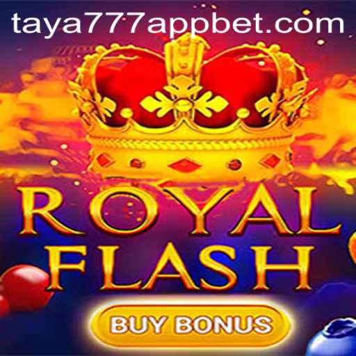 Exploring the Excitement of RoyalFlashBuyBonus: A New Gaming Experience on taya777 App