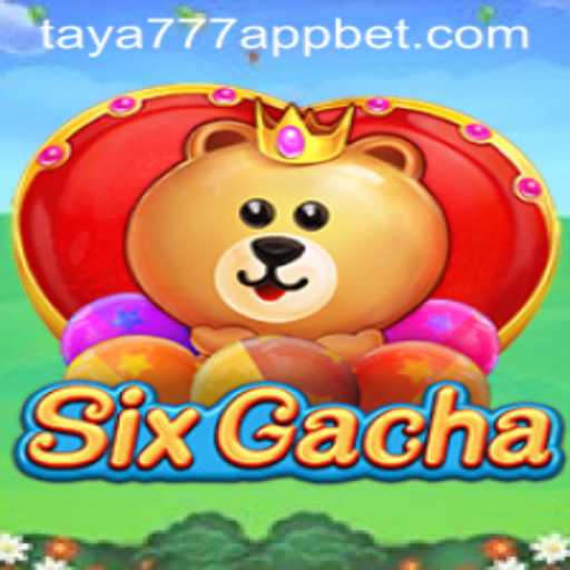 Exploring the Thrilling World of SixGacha and Its Rise with Taya777 App