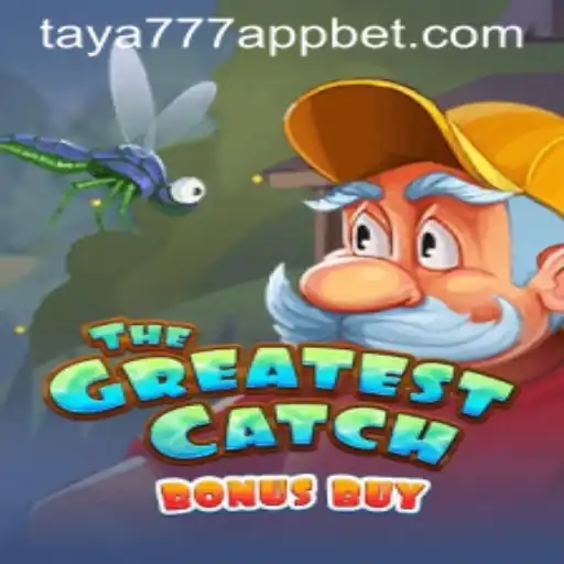 Exploring TheGreatestCatchBonusBuy on the Taya777 App