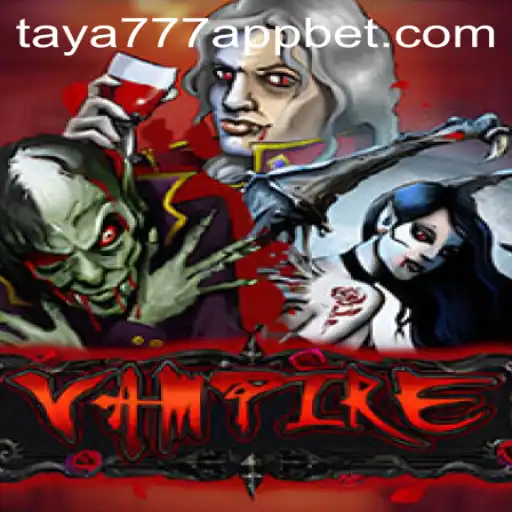 The Enigmatic World of Vampire: A Deep Dive into Gameplay on Taya777 App