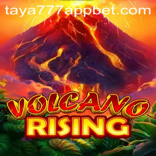Exploring the Thrilling World of VolcanoRising on Taya777 App
