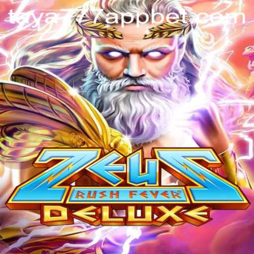 Explore the Thrilling World of ZeusRushFeverDeluxe on Taya777 App